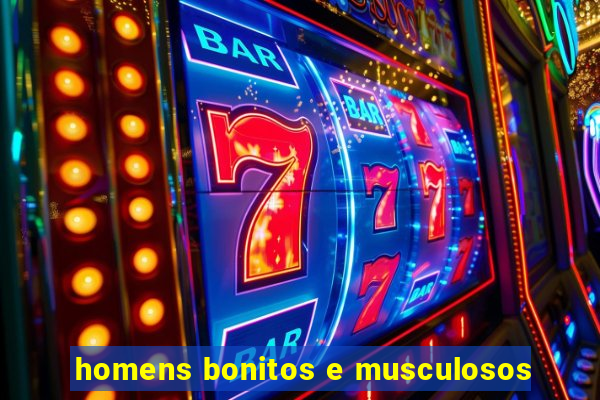 homens bonitos e musculosos